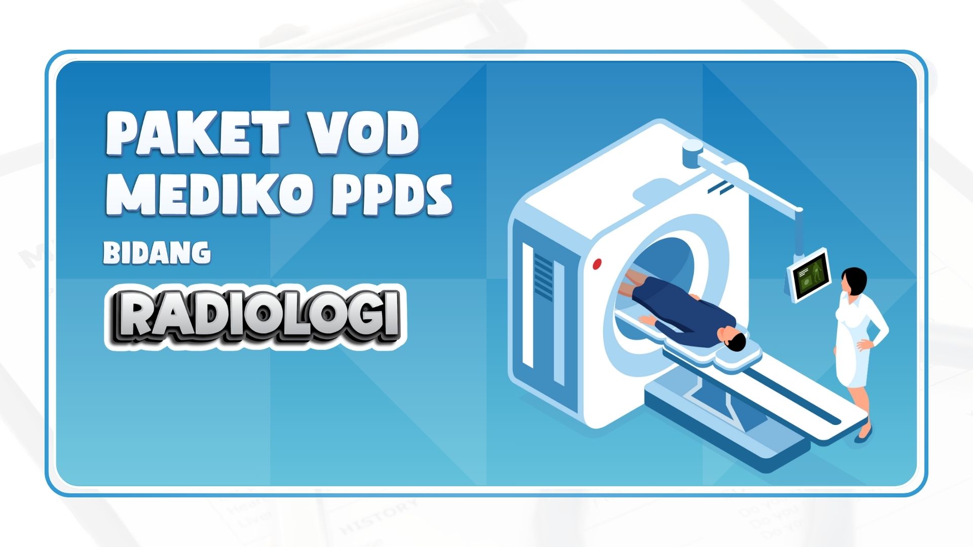 VOD PPDS Bidang Radiologi