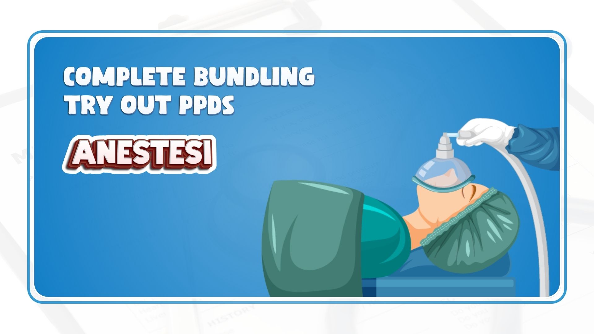Complete Bundling Try Out PPDS Anestesi
