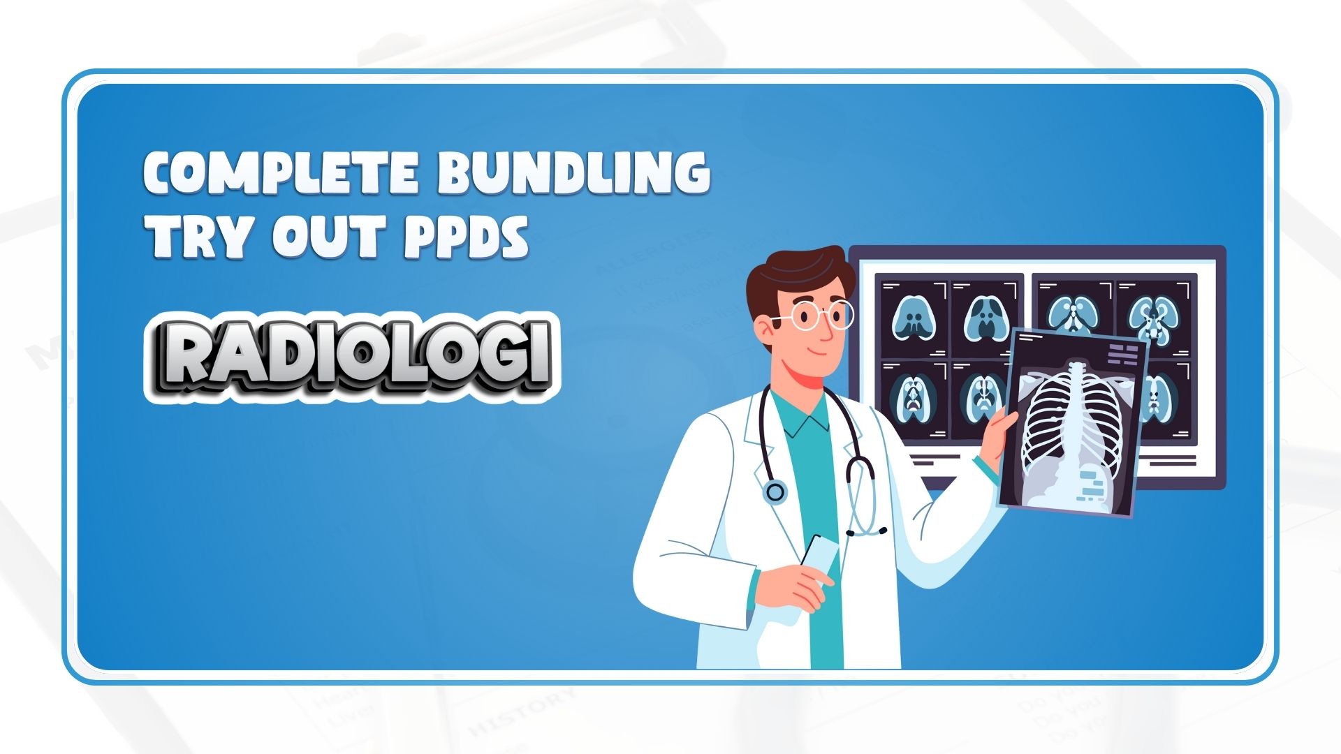 Complete Bundling Try Out PPDS Radiologi