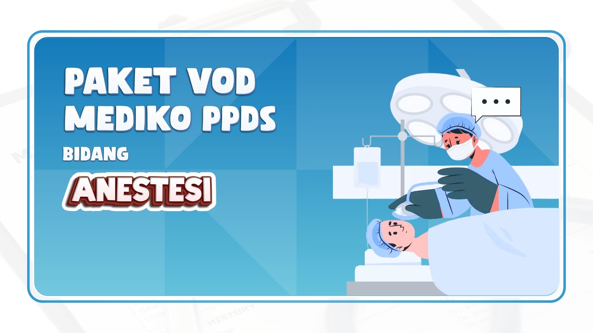 VOD PPDS Bidang Anestesi