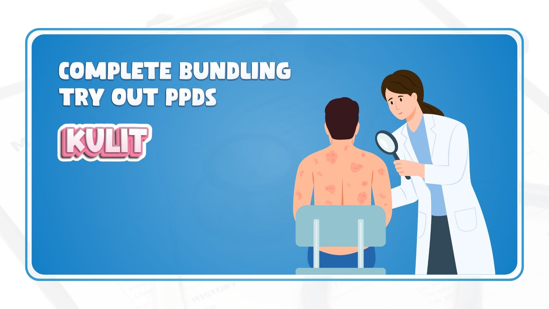 Complete Bundling Try Out PPDS Kulit