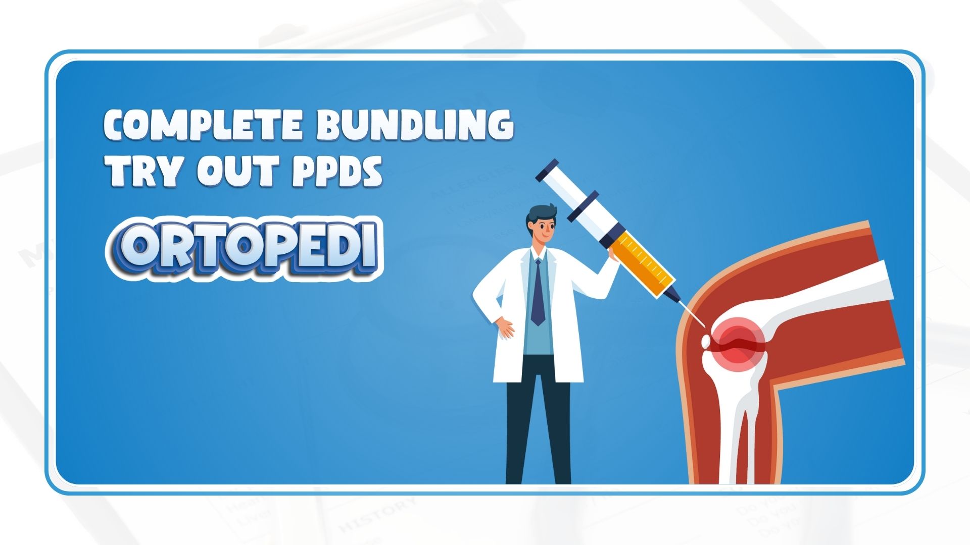 Bonus Try Out PPDS Ortho