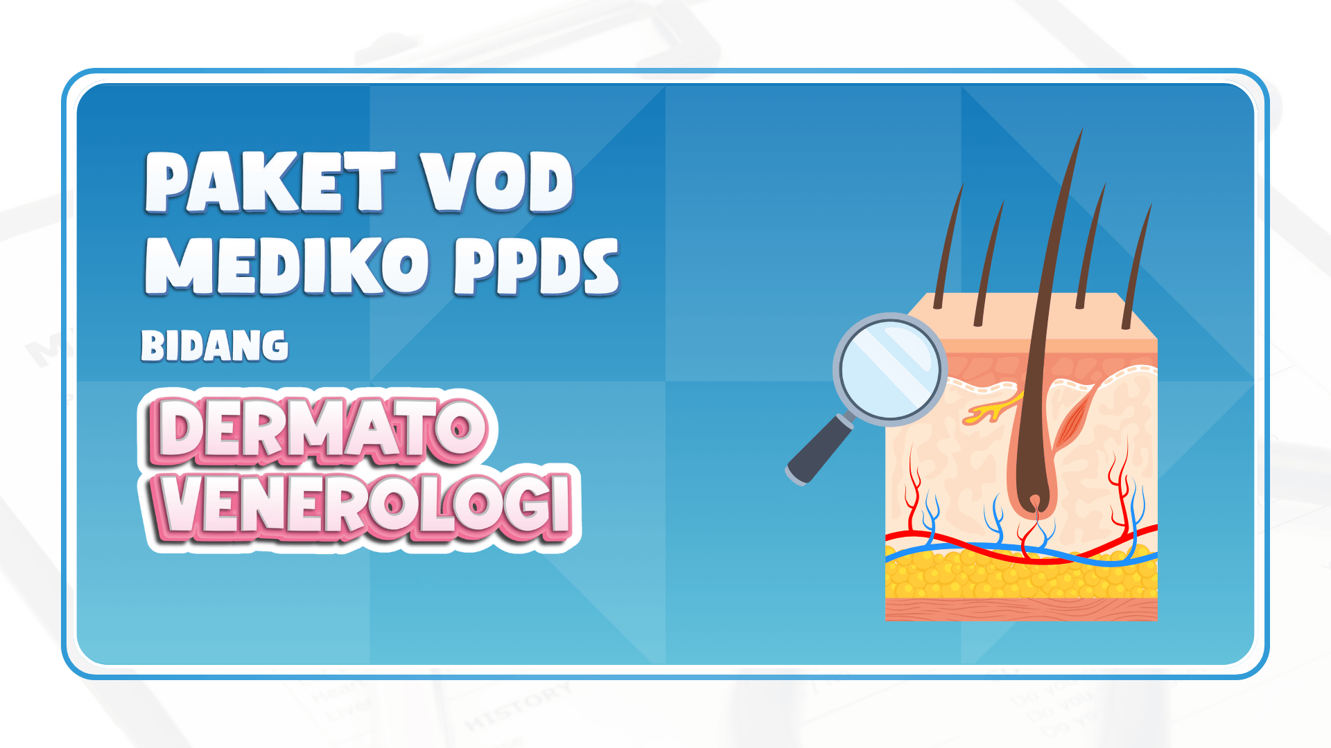 VOD PPDS Bidang Dermatovenerologi