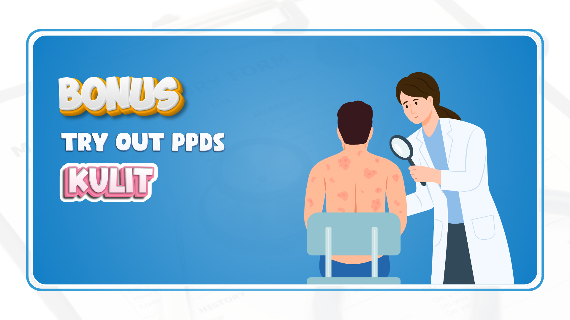 Bonus Try Out PPDS Kulit