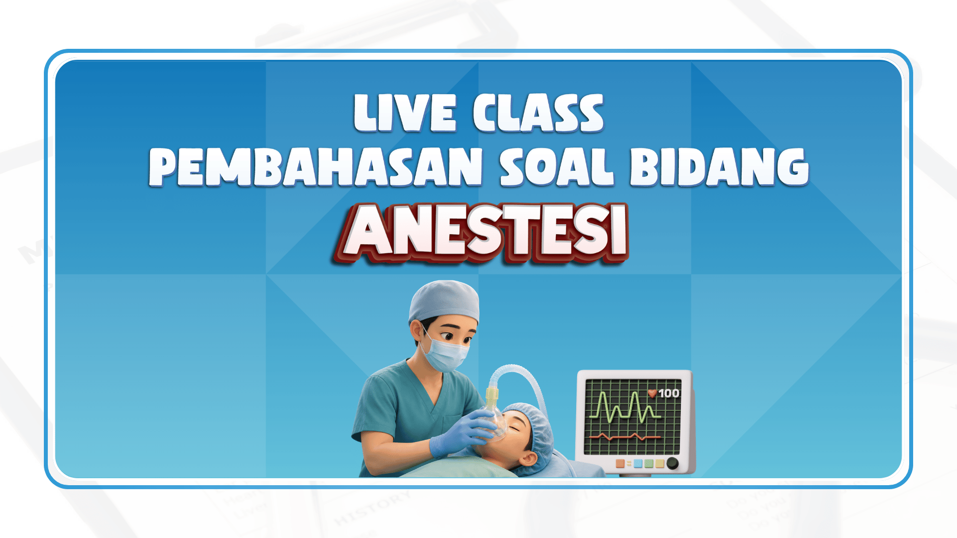 Live Class Anestesi Agustus 2026