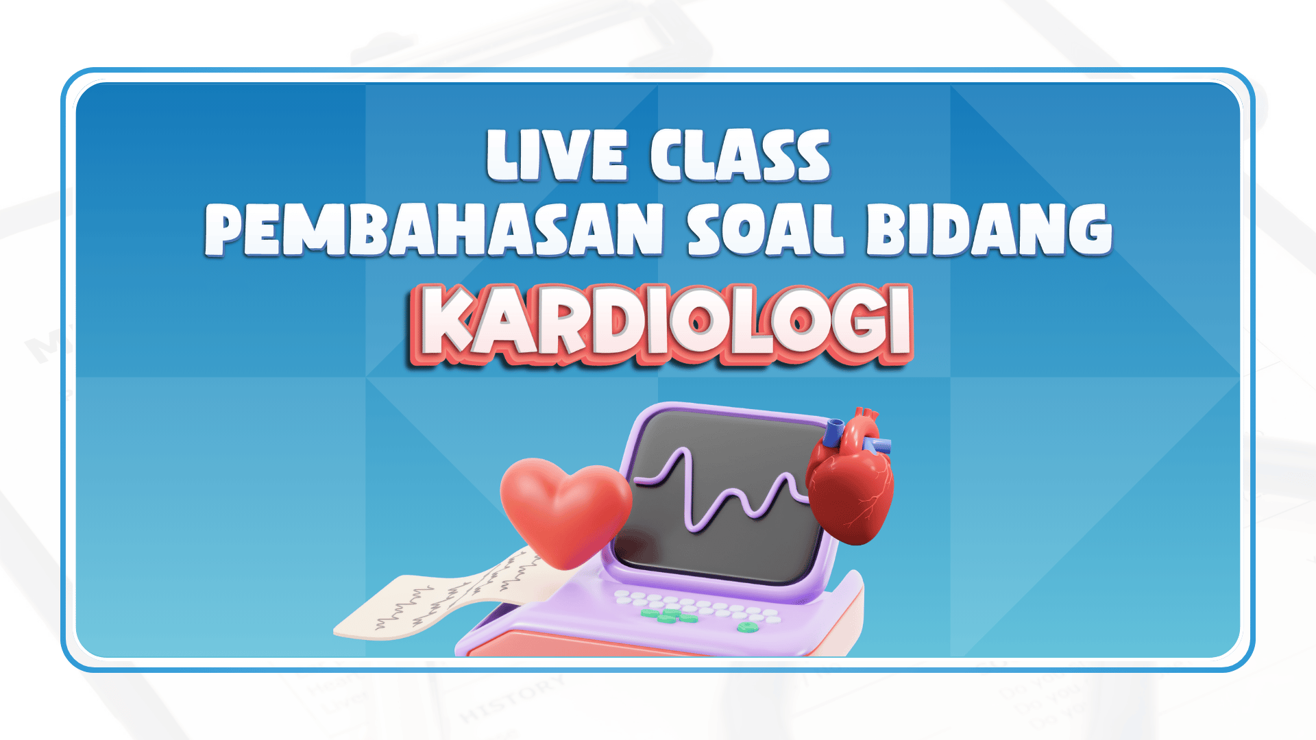Live Class Kardiologi Agustus 2026