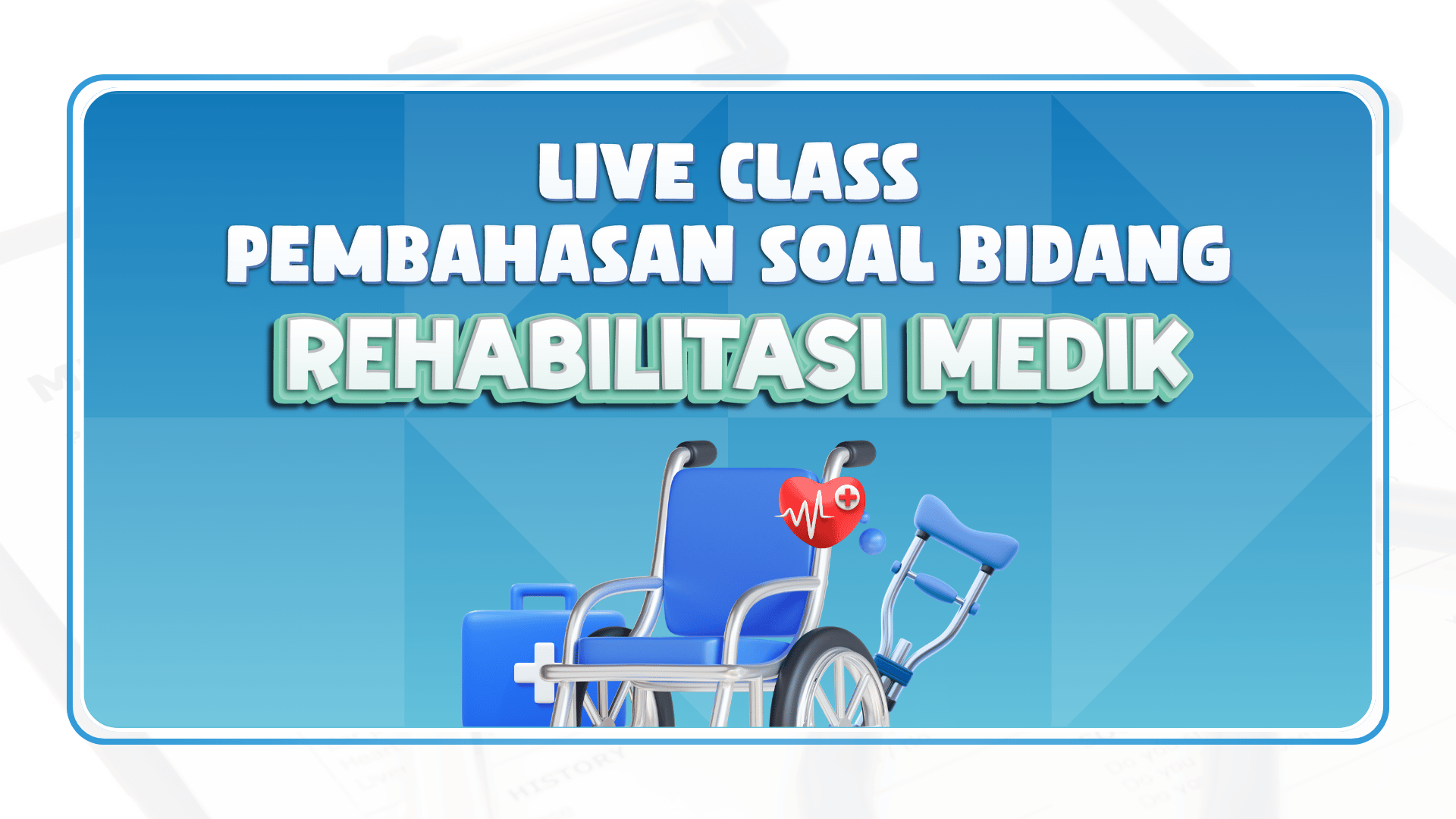 Live Class Rehab Medik Agustus 2026