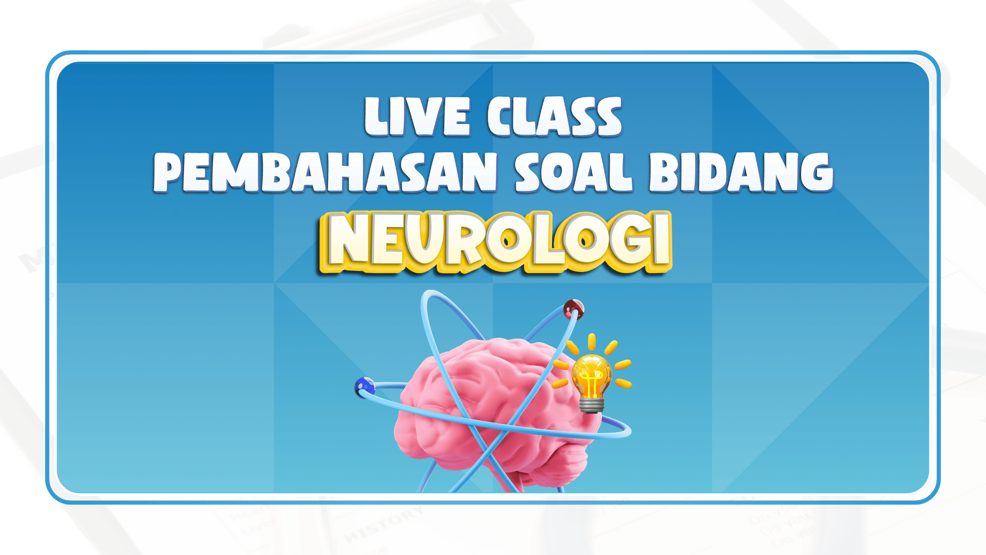 Live Class Neurologi Agustus 2026