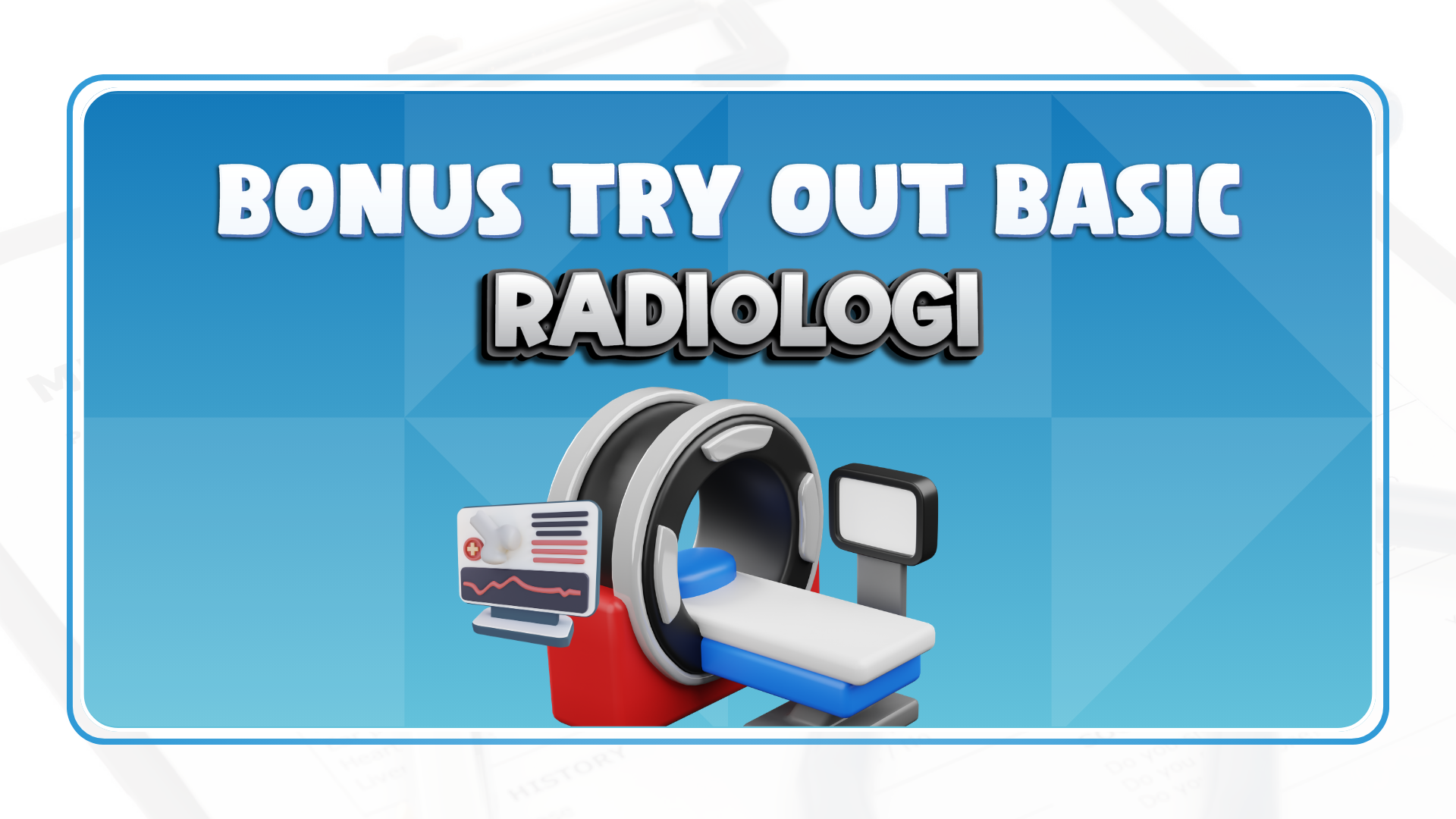 Bonus Try Out Basic PPDS Radiologi