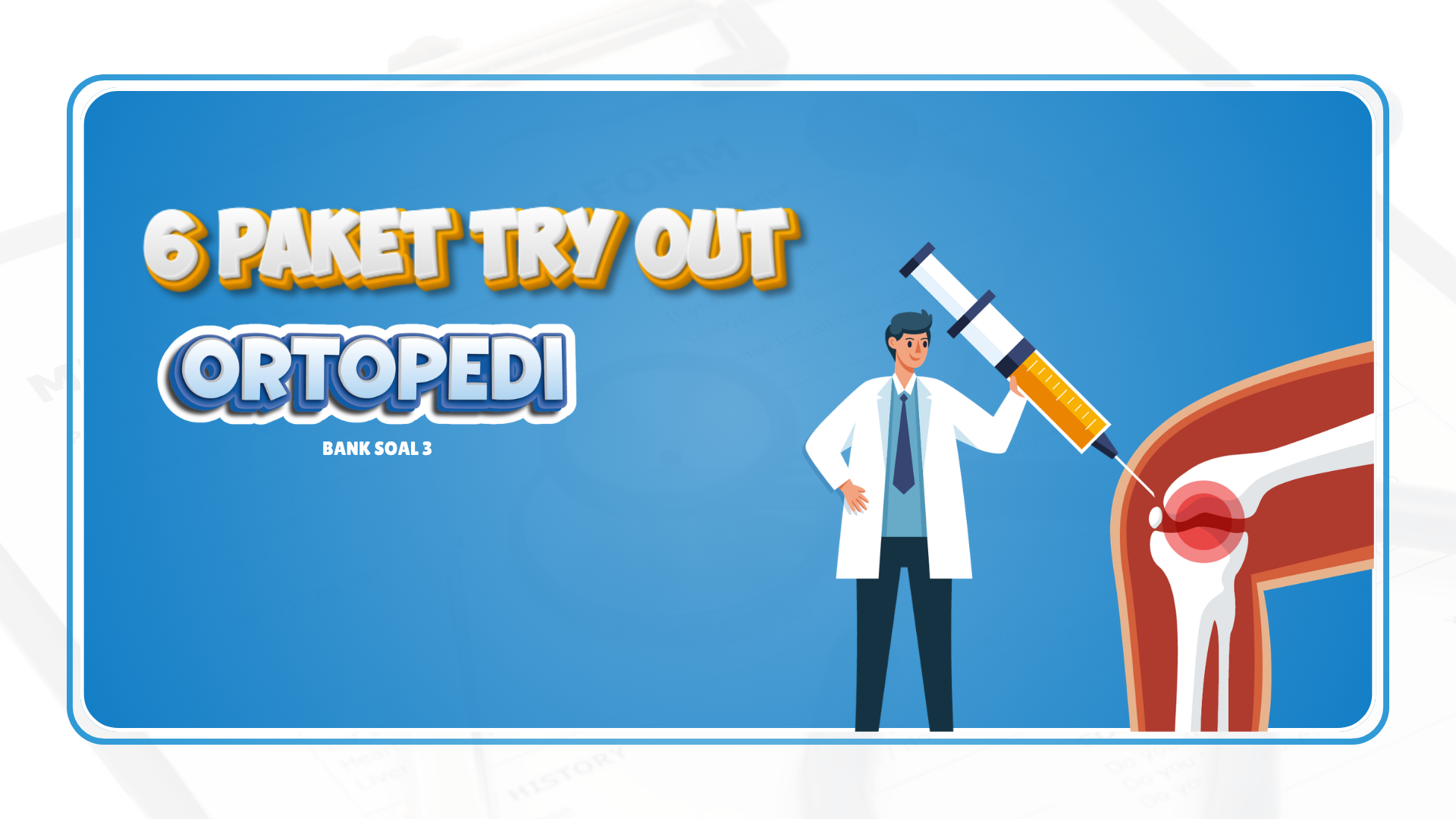 Try Out Orthopedi - Bank Soal 3